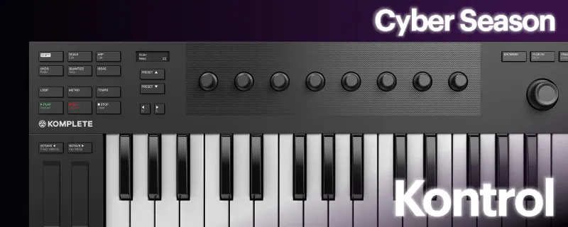 Native Instruments | Cyber Season 2025 | KOMPLETE KONTROL | 正規輸入代理店ストア