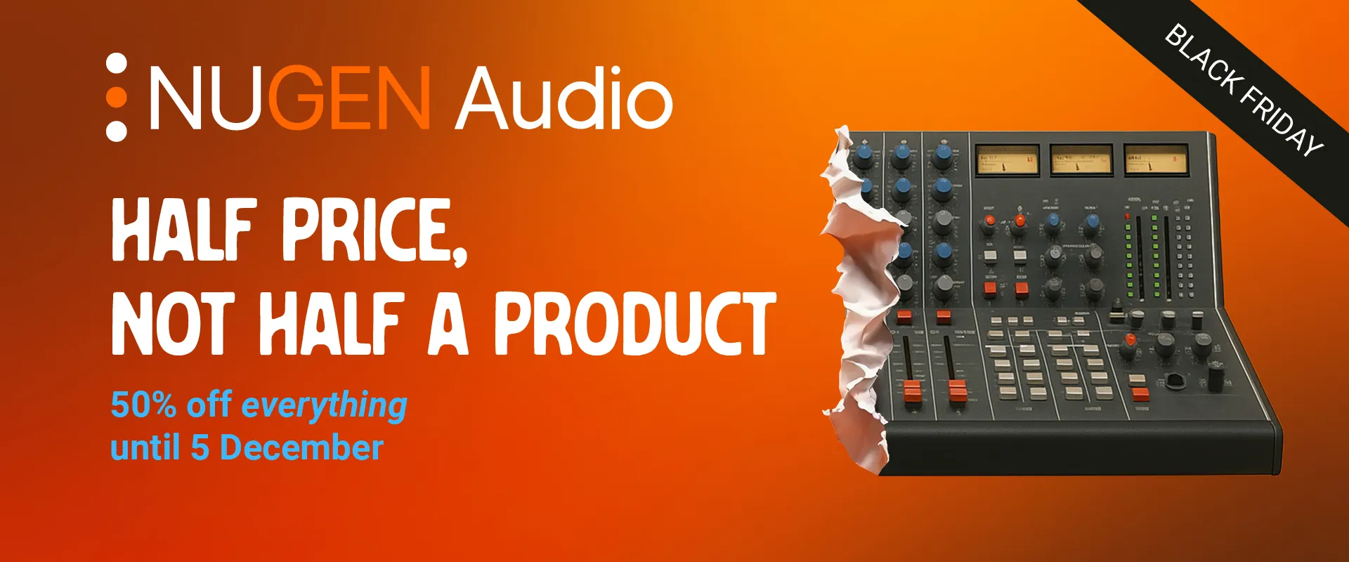 Nugen Audio | Black Friday 2025 – 全品50%OFF | 正規輸入代理店ストア