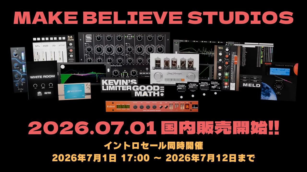 MAKE BELIEVE STUDIO 国内発売開始！イントロセール同時開催！